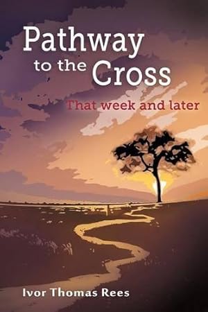 Seller image for Pathway to the Cross for sale by WeBuyBooks