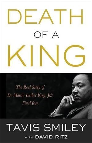 Image du vendeur pour Death of a King: The Real Story of Dr. Martin Luther King Jr.'s Final Year mis en vente par WeBuyBooks