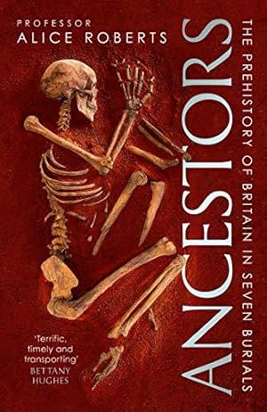 Seller image for Ancestors: A prehistory of Britain in seven burials for sale by WeBuyBooks