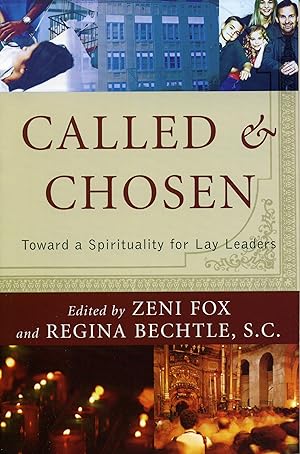 Seller image for Called and Chosen: Toward A Spirituality For Lay Leaders for sale by Redux Books