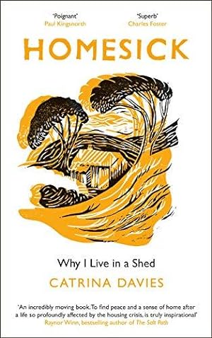 Seller image for Homesick: Why I Live in a Shed for sale by WeBuyBooks