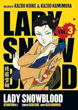 Bild des Verkufers fr Lady Snowblood Volume 3: Retribution Part 1 zum Verkauf von WeBuyBooks