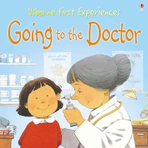 Seller image for Going to the Doctor: Miniature Edition (Usborne First Experiences) for sale by WeBuyBooks 2