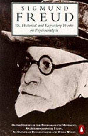 Seller image for The Penguin Freud Library, Vol.15: Historical And Expository Works On Psychoanalysis; History of the Psychoanalytic Movement, an Autobiographical Study, Outline of Psychoanalysis And Other Works for sale by WeBuyBooks 2