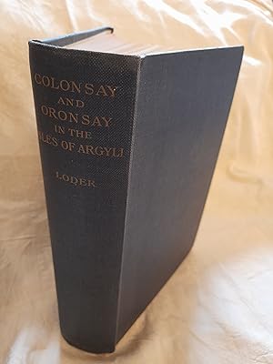 Colonsay and Oronsay in the Isles of Argyll: Their History, Flora, fauna and Topography