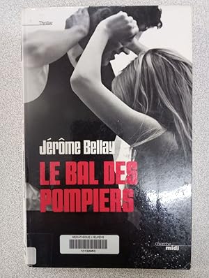 Image du vendeur pour Le Bal des pompiers mis en vente par Dmons et Merveilles