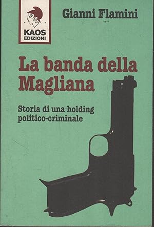 Seller image for La Banda della Magliana for sale by Messinissa libri