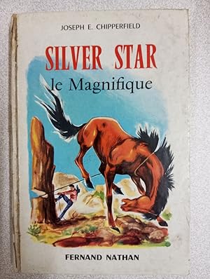 Seller image for Silver star le magnifique for sale by Dmons et Merveilles