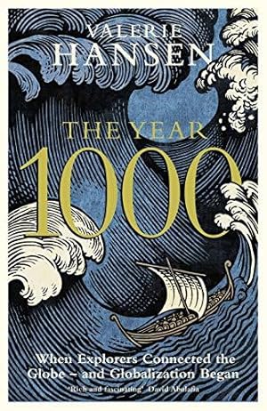 Image du vendeur pour The Year 1000: When Explorers Connected the World " and Globalization Began mis en vente par WeBuyBooks