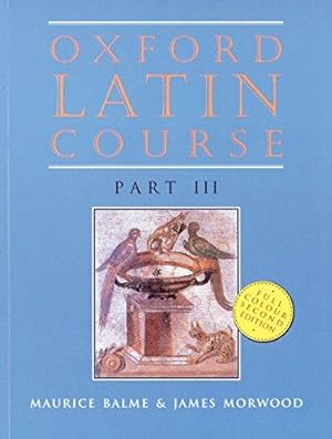 Bild des Verkufers fr Oxford Latin Course: Part III: Student's Book zum Verkauf von WeBuyBooks