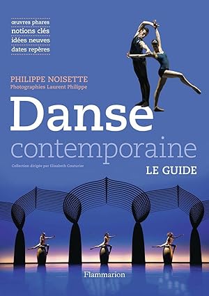Immagine del venditore per Danse contemporaine: Le guide venduto da Dmons et Merveilles