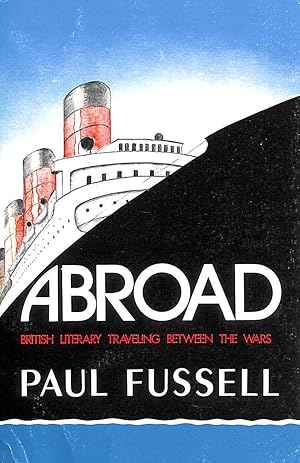 Immagine del venditore per Abroad: British Literary Travelling Between the Wars (Oxford Paperbacks) venduto da M Godding Books Ltd