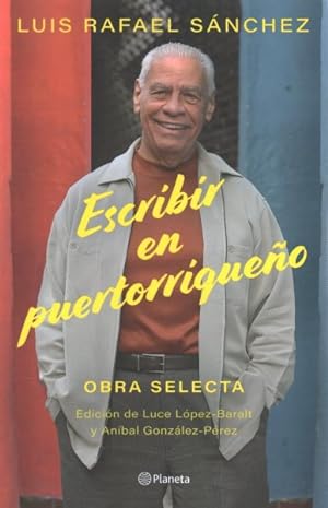 Seller image for Escribir en Puertorriqueo/ Writing in Puerto Rican : Obra selecta/ Selected Work -Language: spanish for sale by GreatBookPrices
