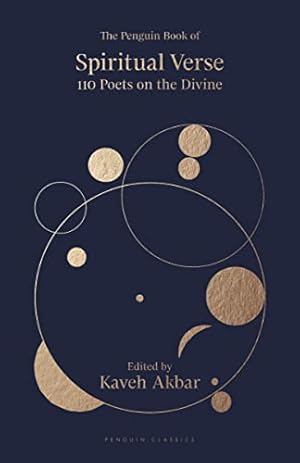 Bild des Verkufers fr The Penguin Book of Spiritual Verse: 110 Poets on the Divine zum Verkauf von WeBuyBooks 2