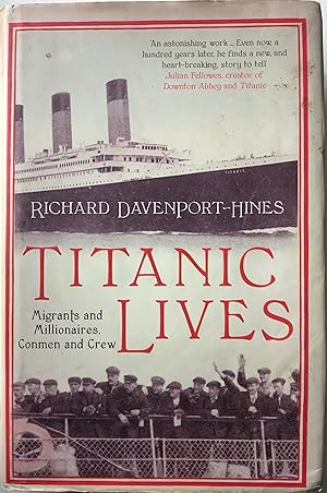 Immagine del venditore per Titanic Lives Migrants and Millionaires, Conmen and Crew. venduto da R.G. Watkins Books and Prints