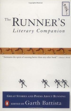Bild des Verkufers fr The Runner's Literary Companion: Great Stories and Poems About Running zum Verkauf von WeBuyBooks 2
