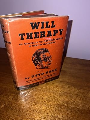 Seller image for Will Therapy - An Analysis of the Therapeutic Proccess in Terms of Relationship for sale by Michael J. Toth, Bookseller, ABAA