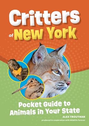 Seller image for Critters of New York : Guide to Animals in Your State for sale by GreatBookPrices