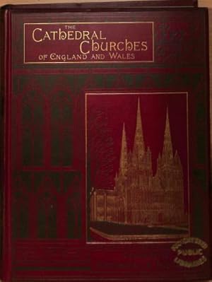 Seller image for The Cathedral Churches Of England And Wales: Descriptive, Historical, Pictorial for sale by WeBuyBooks 2