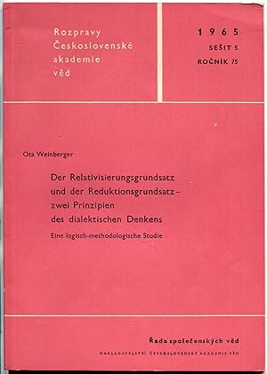 Seller image for Der Relativisierungsgrundsatz und der Reduktionsgrundsatz - zwei Prinzipien des dialektischen Denkens. Eine logisch-methodologische Studie for sale by Antikvariat Valentinska