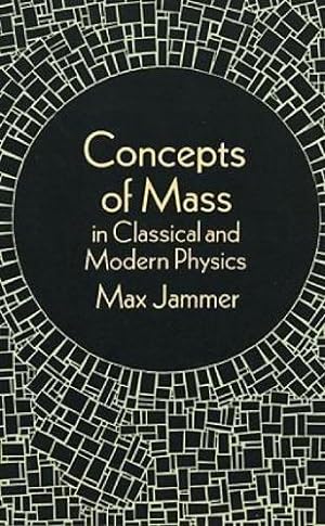 Bild des Verkufers fr Concepts of Mass in Classical and Modern Physics zum Verkauf von WeBuyBooks