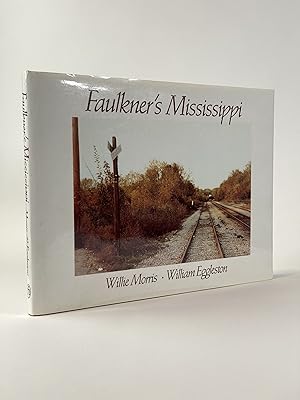 Seller image for Faulkner's Mississippi for sale by Riverrun Books & Manuscripts, ABAA