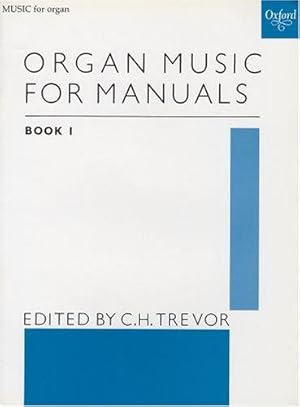 Seller image for Organ Music for Manuals, Book 1 for sale by WeBuyBooks