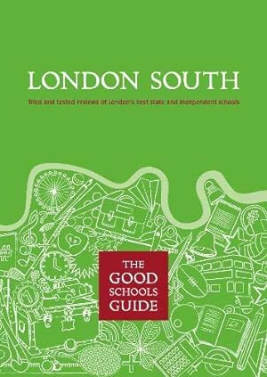 Seller image for The Good Schools Guide London South for sale by WeBuyBooks