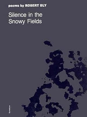 Imagen del vendedor de Silence in the Snowy Fields : Poems a la venta por Smartbuy