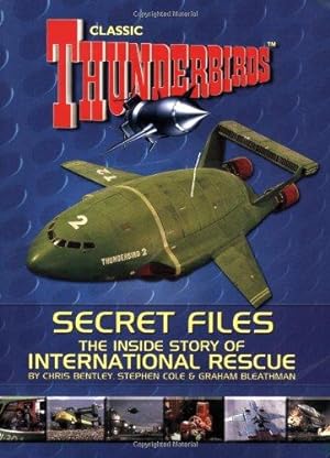 Image du vendeur pour "Thunderbirds" Secret Files: The Inside Story of International Rescue mis en vente par WeBuyBooks