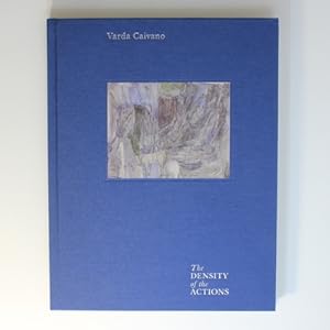 Bild des Verkufers fr Varda Caivano: The Density of the Actions zum Verkauf von Fireside Bookshop