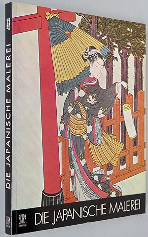 Bild des Verkufers fr Die japanische Malerei [= Kunstschtze Asiens] zum Verkauf von Antikvariat Valentinska