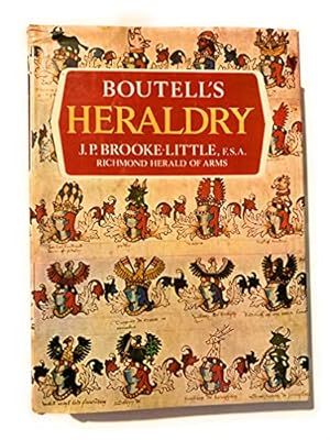 Image du vendeur pour BOUTELL'S HERALDRY: Revised by J.P.Brooke-Little mis en vente par WeBuyBooks