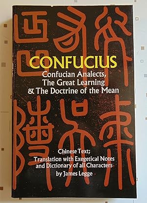 Confucian Analects, The Great Learning & The Doctrine of the Mean