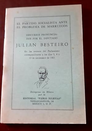 Imagen del vendedor de El partido socialista ante el problema de Marruecos. Discursos pronunciados por . en las sesiones del Parlamento correspondientes a los das 3, 4 y 10 de noviembre de 1921 a la venta por Librera Pramo