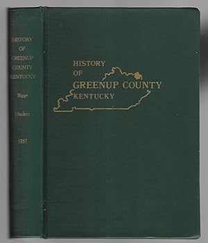 Imagen del vendedor de History Of Greenup County, Kentucky / A Supplementary Edition Of A History Of Greenup County a la venta por Legacy Books II