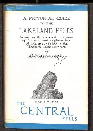 Immagine del venditore per A Pictorial Guide to the Lakeland Fells; Book Three The Central Fells, being an illustrated account of a study and exploration of the mountains in the Lake District. venduto da WeBuyBooks