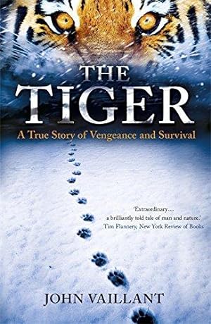 Seller image for The Tiger: A True Story of Vengeance and Survival for sale by WeBuyBooks