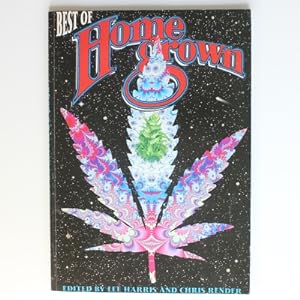 The Best of Home Grown: An Anthology of Art and Articles from Europe's First Magazine Devoted to ...