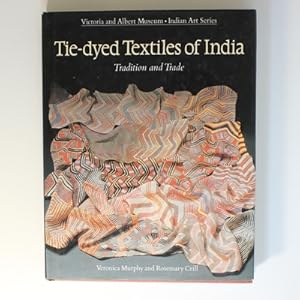 Immagine del venditore per Tie-Dyed Textiles of India: Tradition and Trade venduto da Fireside Bookshop