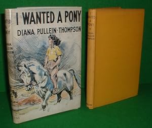 Seller image for I WANTED A PONY for sale by booksonlinebrighton