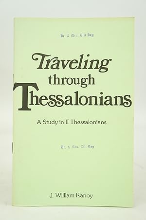 Seller image for Traveling Through Thessalonians: A Study in II Thessalonians for sale by Shelley and Son Books (IOBA)