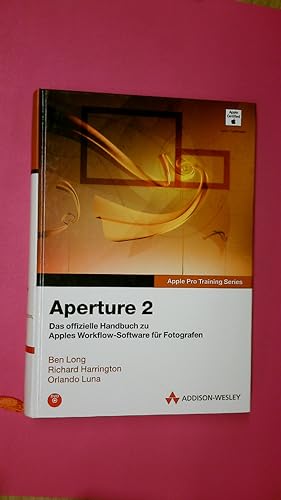 Seller image for APERTURE 2. das offizielle Handbuch fr die professionelle Verwaltung digitaler Fotos for sale by HPI, Inhaber Uwe Hammermller
