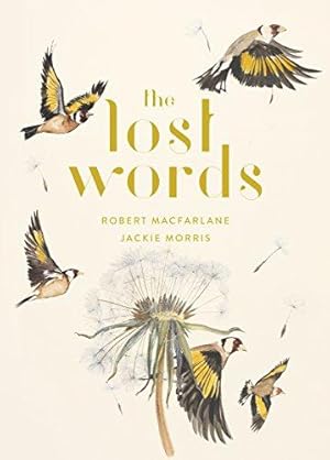 Seller image for The Lost Words: Rediscover our natural world with this spellbinding book for sale by WeBuyBooks
