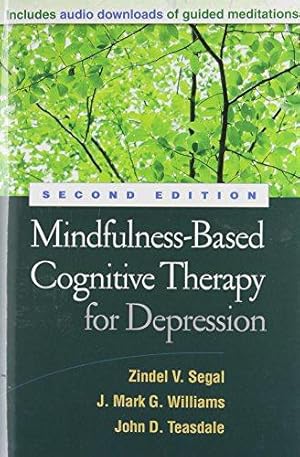 Bild des Verkufers fr Mindfulness-Based Cognitive Therapy for Depression, Second Edition: A New Approach to Preventing Relapse zum Verkauf von WeBuyBooks