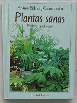 Imagen del vendedor de Plantas sanas problemas y soluciones a la venta por Librera Alonso Quijano