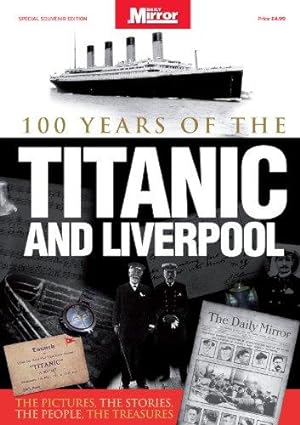 Bild des Verkufers fr Titanic and Liverpool - The Untold Story zum Verkauf von WeBuyBooks