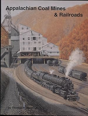 Appalachian Coal Mines & Railroads