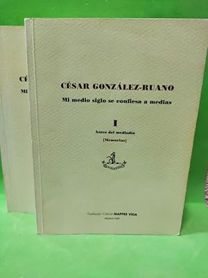 Seller image for Mi medio siglo se confiesa a medias. I-Antes del medioda. II-Medioda y despus del medioda. MEMORIAS. for sale by ABACO LIBROS USADOS