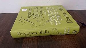 Bild des Verkufers fr Forgotten Skills of Cooking: The time-honoured ways are the best - over 700 recipes show you why: 700 Recipes Showing You Why the Time-honoured Ways Are the Best zum Verkauf von BoundlessBookstore